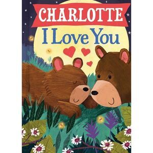 NWT “Charlotte I Love You” by JD Green Paperback Children’s Book